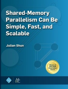 Shared-Memory Parallelism Can be Simple, Fast, and Scalable