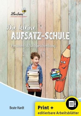 Die kleine Aufsatz-Schule: Personen- & Sachbeschreibung (Set)