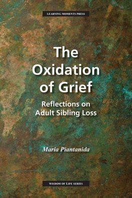 The Oxidation of Grief