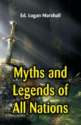 Myths and Legends of All Nations