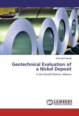 Geotechnical Evaluation of a Nickel Deposit