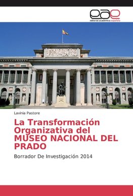 La Transformación Organizativa del MUSEO NACIONAL DEL PRADO