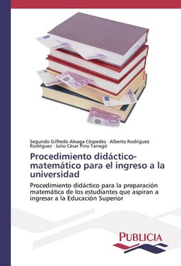 Procedimiento didáctico-matemático para el ingreso a la universidad