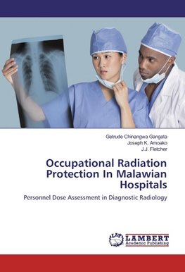 Occupational Radiation Protection In Malawian Hospitals