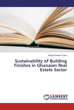 Sustainability of Building Finishes in Ghanaian Real Estate Sector