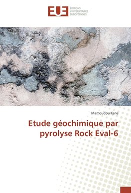 Etude géochimique par pyrolyse Rock Eval-6