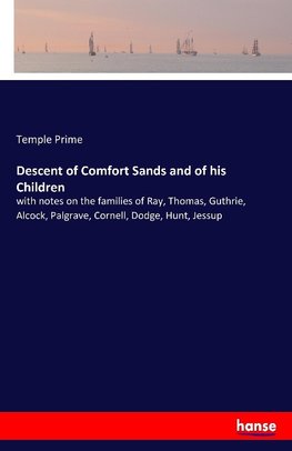 Descent of Comfort Sands and of his Children