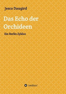 Das Echo der Orchideen