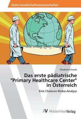 Das erste pädiatrische "Primary Healthcare Center" in Österreich