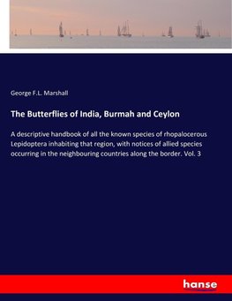 The Butterflies of India, Burmah and Ceylon