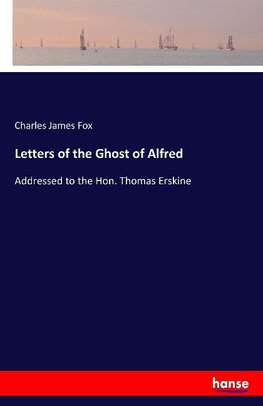 Letters of the Ghost of Alfred