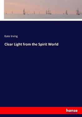 Clear Light from the Spirit World