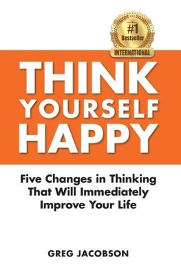 THINK YOURSELF HAPPY