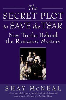 The Secret Plot to Save the Tsar