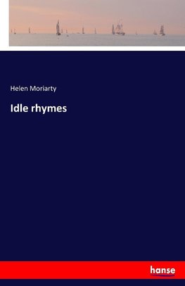 Idle rhymes