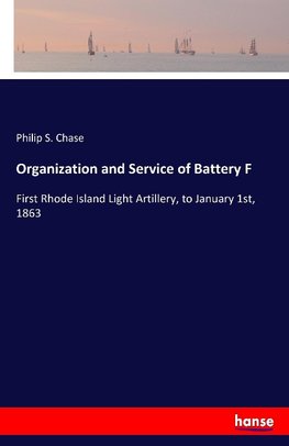 Organization and Service of Battery F