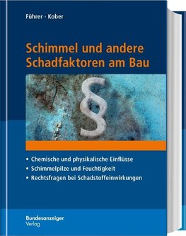 Schimmel und andere Schadfaktoren am Bau