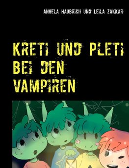 Kreti und Pleti bei den Vampiren - Außerirdisch Hoch Zwei Band 2