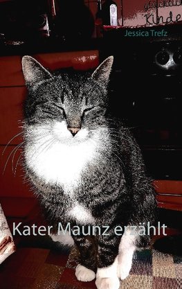 Kater Maunz erzählt