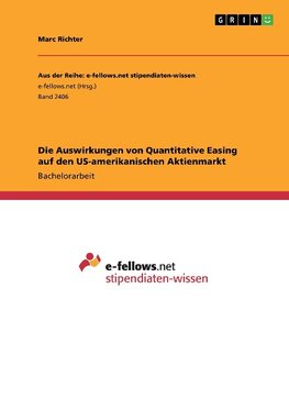 Die Auswirkungen von Quantitative Easing auf den US-amerikanischen Aktienmarkt