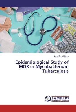 Epidemiological Study of MDR in Mycobacterium Tuberculosis