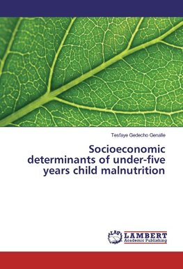 Socioeconomic determinants of under-five years child malnutrition