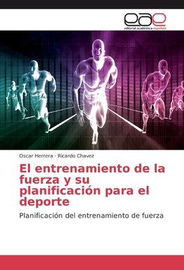 El entrenamiento de la fuerza y su planificación para el deporte