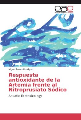 Respuesta antioxidante de la Artemia frente al Nitroprusiato Sódico