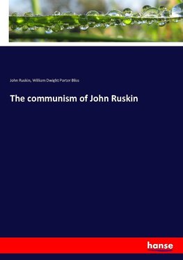 The communism of John Ruskin