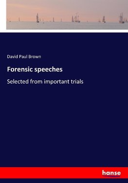 Forensic speeches
