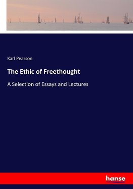 The Ethic of Freethought