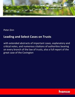 Leading and Select Cases on Trusts