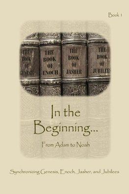 In The Beginning... From Adam to Noah - Expanded Edition