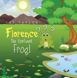 Florence - The Confused Frog!