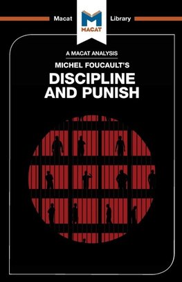 An Analysis of Michel Foucault's Discipline and Punish