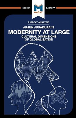 An Analysis of Arjun Appadurai's Modernity at Large