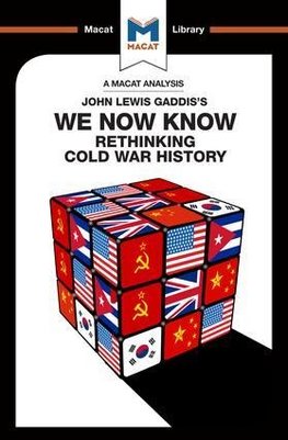 An Analysis of John Lewis Gaddis's We Now Know