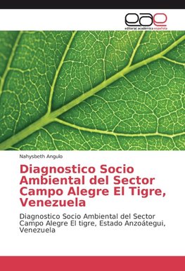 Diagnostico Socio Ambiental del Sector Campo Alegre El Tigre, Venezuela