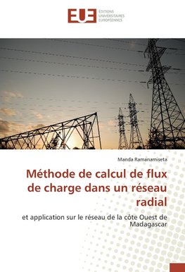 Méthode de calcul de flux de charge dans un réseau radial