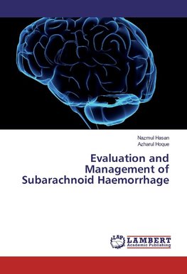 Evaluation and Management of Subarachnoid Haemorrhage