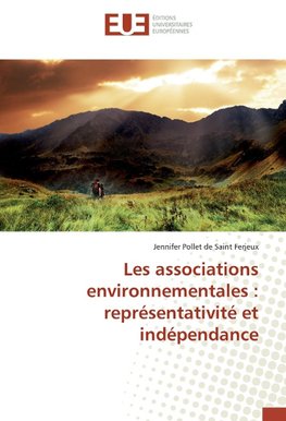 Les associations environnementales : représentativité et indépendance