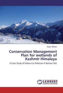 Conservation Management Plan for wetlands of Kashmir Himalaya