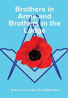 Brothers in Arms and Brothers in the Lodge