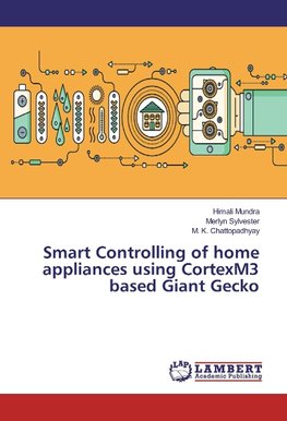 Smart Controlling of home appliances using CortexM3 based Giant Gecko