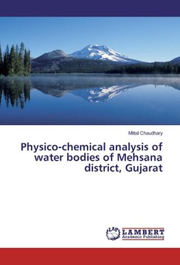 Physico-chemical analysis of water bodies of Mehsana district, Gujarat