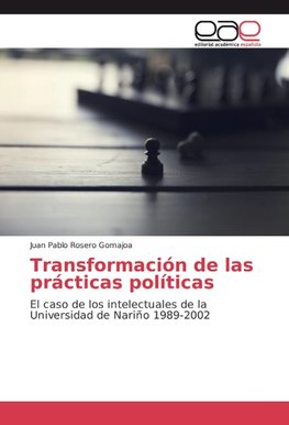 Transformación de las prácticas políticas