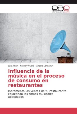 Influencia de la música en el proceso de consumo en restaurantes