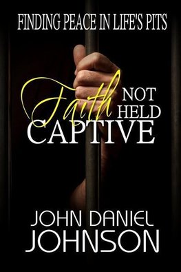 Faith Not Held Captive