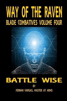 Way of the Raven Blade Combatives Volume 4