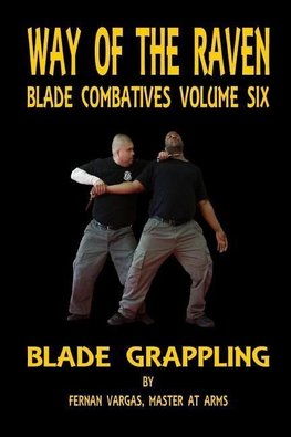 Way of the Raven Blade Combative Volume Six